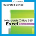 Illustrated Series Collection, Microsoft Office 365 & Excel 2021 Comprehensive