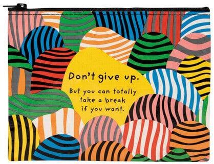 Zipper Pouch - Don't Give Up