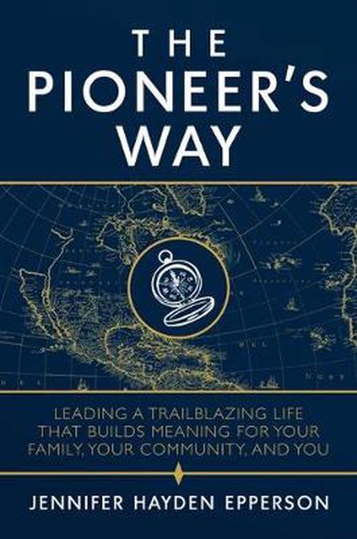 The Pioneer's Way