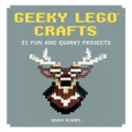 Geeky LEGO Crafts