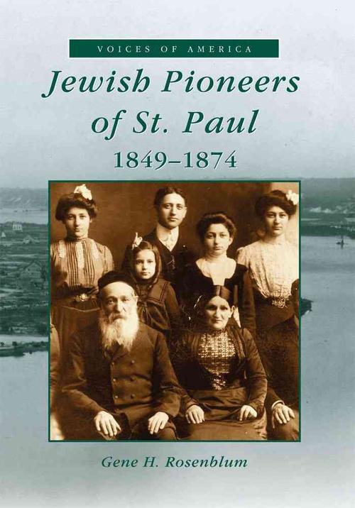 Jewish Pioneers of St. Paul, 1849-1874