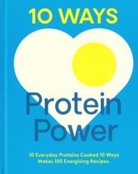 10 Ways: Protein Power