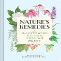 The Nature's Remedies -An Illustrated Guide to Healing Herbs