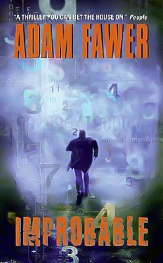 Improbable: A Novel -Adam Fawer Novel Book