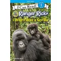 Ranger Rick: I Wish I Was A Gorilla (I Can Read Level 1) Children's Book