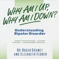 Why Am I Up, Why Am I Down? -Elizabeth Granet Roger Granet Paperback Book