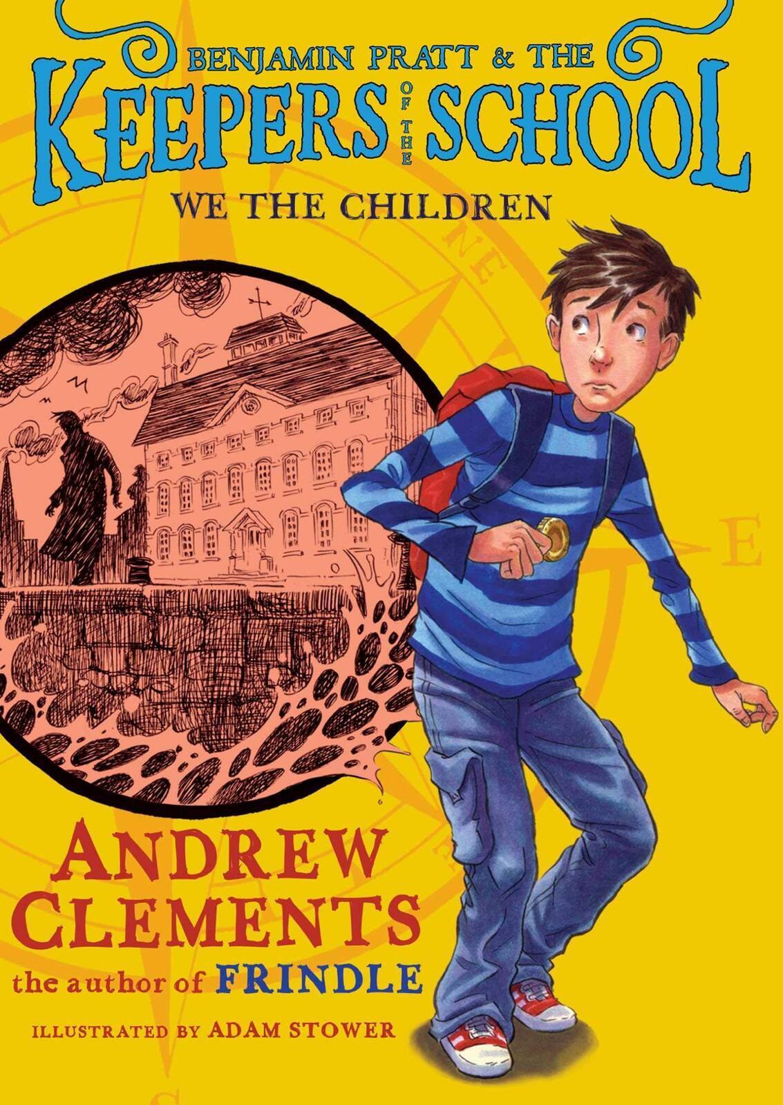 We the Children: Benjamin Pratt and the Keepers of the School Hardcover Book