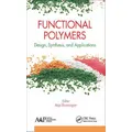 Functional Polymers: Design, Synthesis, and Applications Hardcover Book