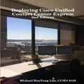 Deploying Cisco Unified Contact Center Express Paperback Book