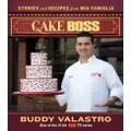 Cake Boss: Stories and Recipes from MIA Famiglia - Cooking Book