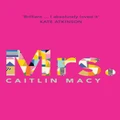 Mrs by Caitlin Macy - Fiction Book