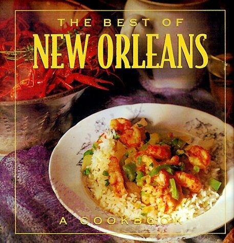 The Best of New Orleans: The Best of ... S. Book
