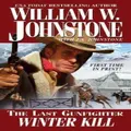 The Last Gunfighter: Winter Kill Paperback Book