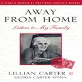 Away from Home: Letters to My Family Paperback Book