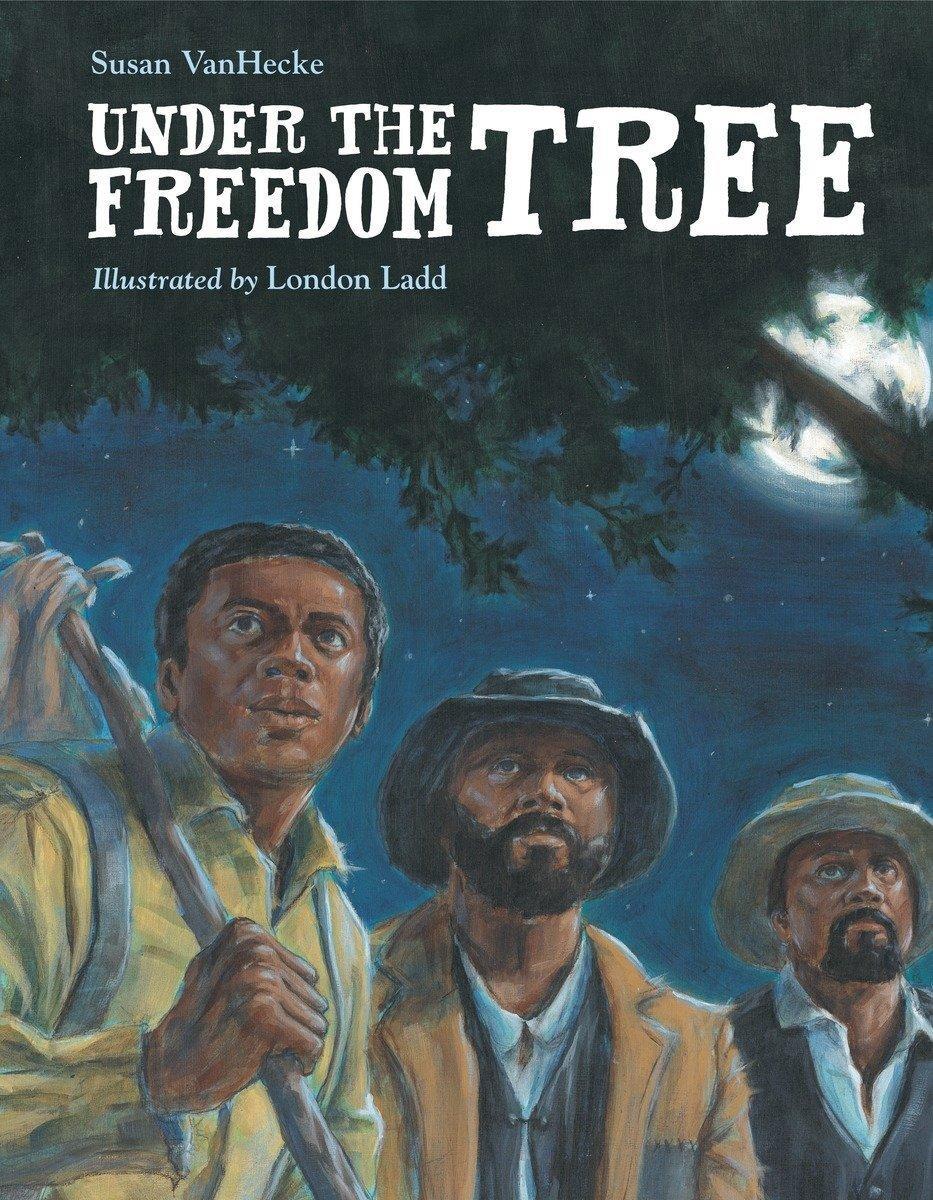 Under The Freedom Tree London Ladd Susan Vanhecke Hardcover Book