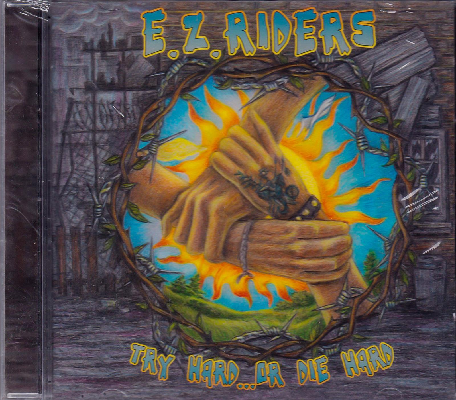 Try Hard Or Die Hard -E.Z.Riders CD