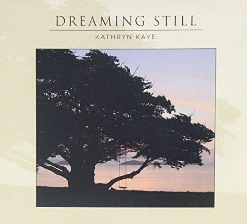 Dreaming Still -Kathryn Kaye CD
