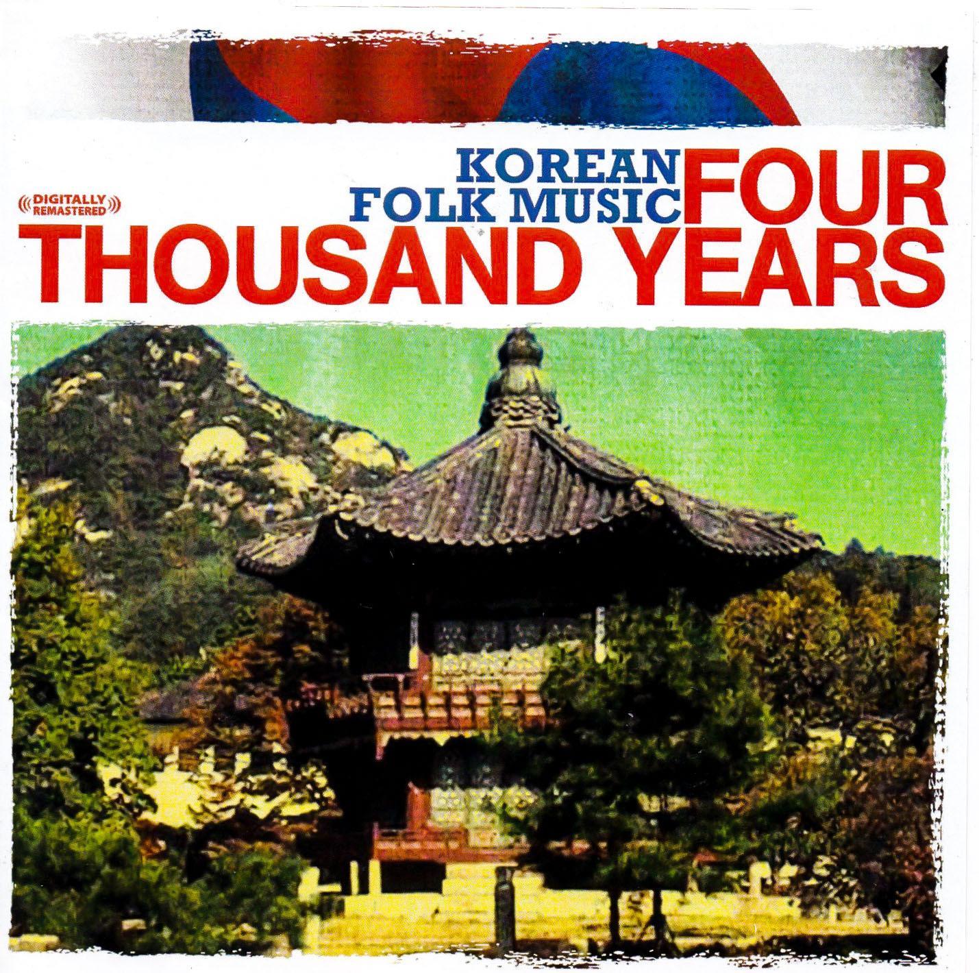 Korean Folk Music Four Thousand Years -Korean Folk Music Ensemble CD