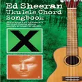 Ed Sheeran Ukulele Chord Songbook (Softcover Book)