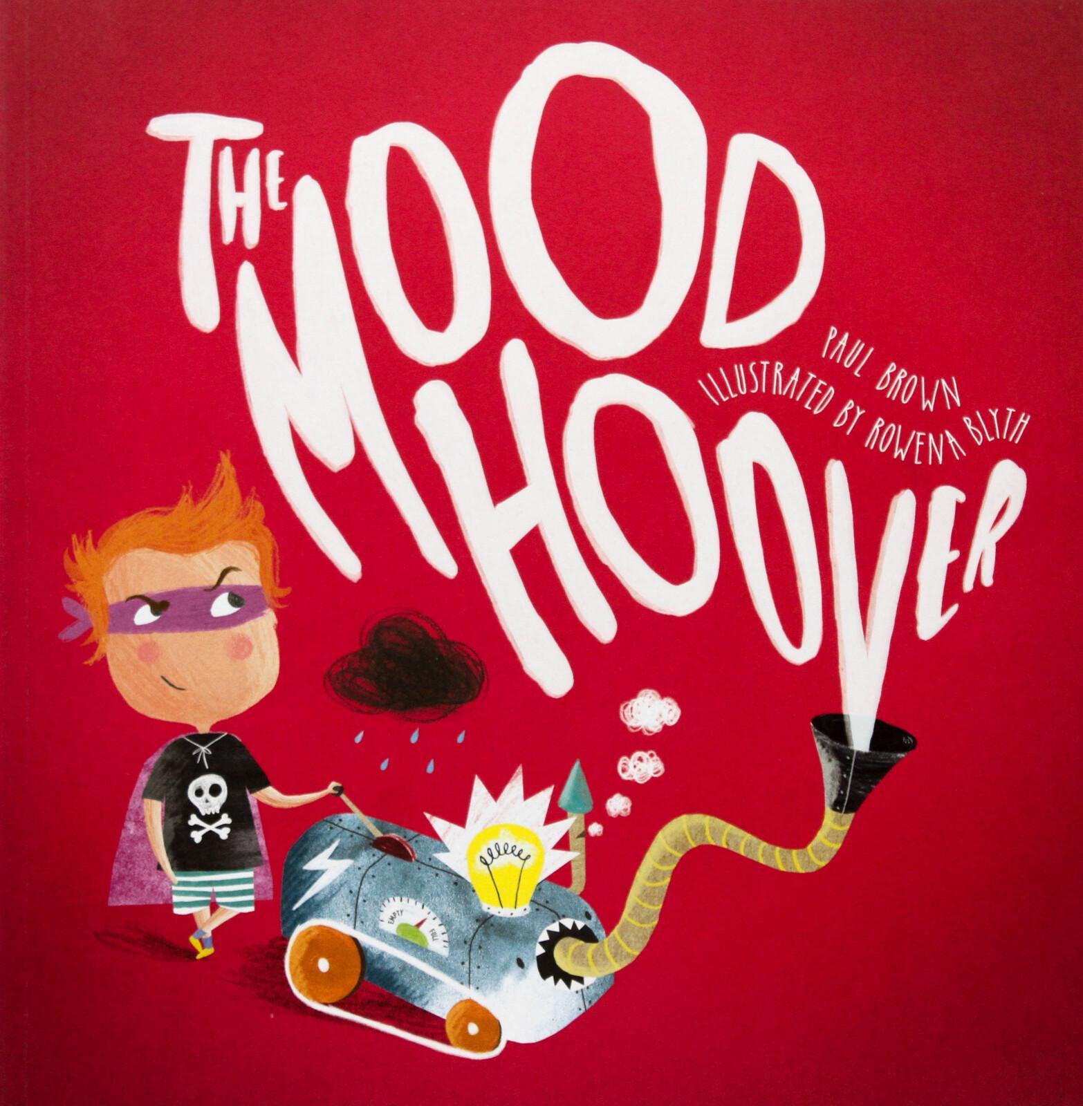The Mood Hoover -Rowena Blyth Paul Brown Paperback Children's Book