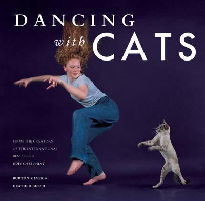 Dancing with Cats by Burton SilverHeather Busch