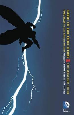 Batman The Dark Knight Returns 30th Anniversary Edition by Frank Miller
