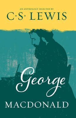 George MacDonald by C. S. Lewis