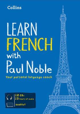 Learn French with Paul Noble for Beginners Complete Course by Paul Noble