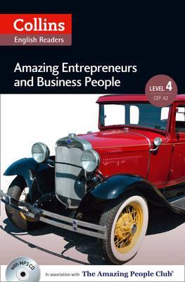 Amazing Entrepreneurs and Business People by Edited by Professor Fiona MacKenzie Adapted by Katerina Mestheneou