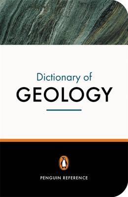 The Penguin Dictionary of Geology by Philip Kearey