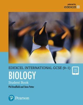 Pearson Edexcel International GCSE 91 Biology Student Book by Philip BradfieldSteve Potter