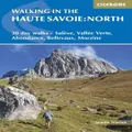 Walking in the Haute Savoie North by Janette Norton