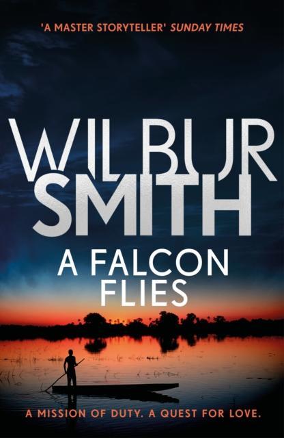 A Falcon Flies by Wilbur Smith