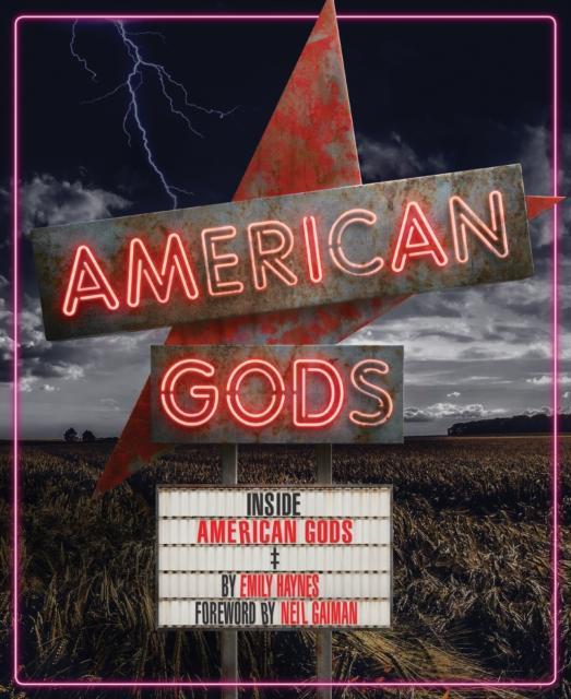 Inside American Gods by Emily Haynes