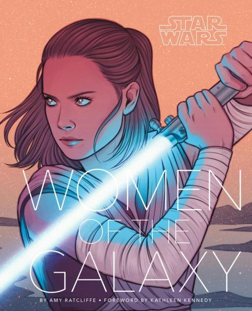 Star Wars Women of the Galaxy by Amy Ratcliffe