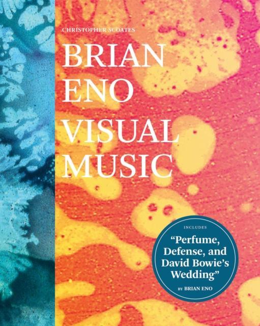 Brian Eno Visual Music by Christopher Scoates