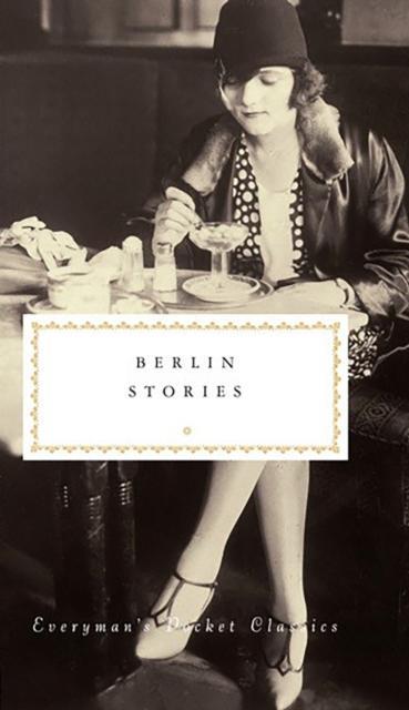 Berlin Stories by Philip Hensher