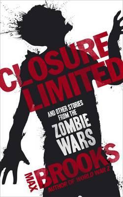 Closure Limited by Max Brooks