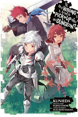 Is It Wrong to Try to Pick Up Girls in a Dungeon Vol. 7 manga by Fujino Omori