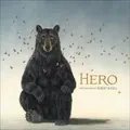 Hero the Paintings of Robert Bissell by Introduction by Carl Little