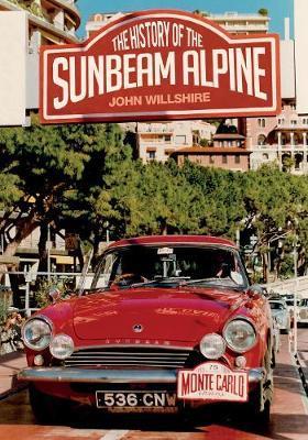 The History of the Sunbeam Alpine by John Willshire