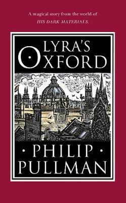 Lyras Oxford by Philip Pullman