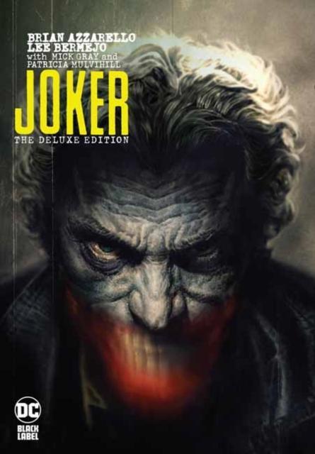 Joker by Brian Azzarello The Deluxe Edition by Brian AzzarelloLee Bermejo