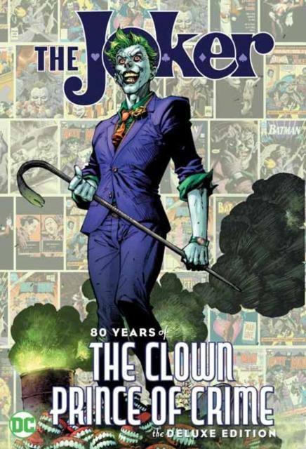 Joker 80 Years of the Clown Prince of Crime by Various