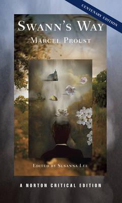 Swanns Way by Marcel Proust
