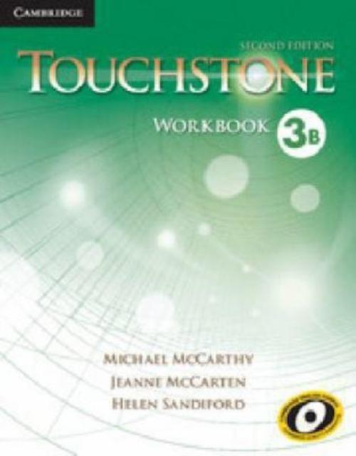 Touchstone Level 3 Workbook B by Michael University of Nottingham McCarthyJeanne McCartenHelen Sandiford