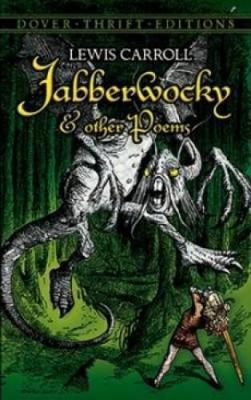 Jabberwocky and Other Poems by Lewis Carroll