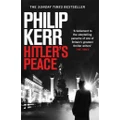 Hitlers Peace by Philip Kerr