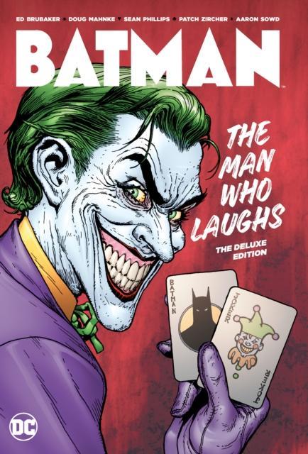 Batman The Man Who Laughs Deluxe Edition by Ed Brubaker