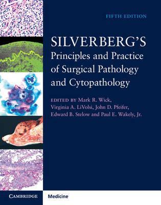 Silverbergs Principles and Practice of Surgical Pathology and Cytopathology 4 Volume Set with Online Access